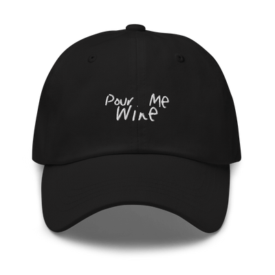 The Pour Me Wine Dad Hat - Black - - Cocktailored